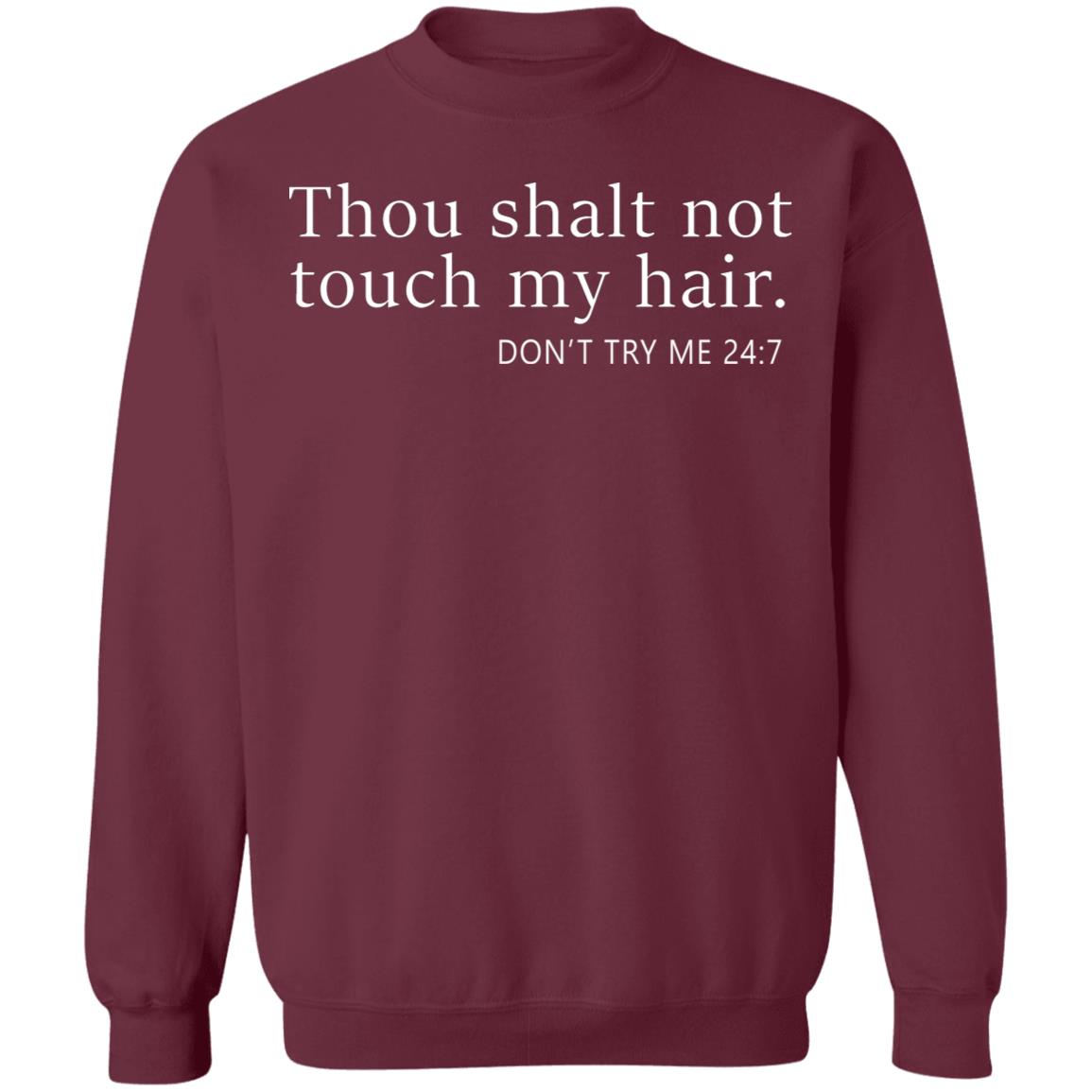 thou shalt not touch my hair shirt black hoodie - Teechipus