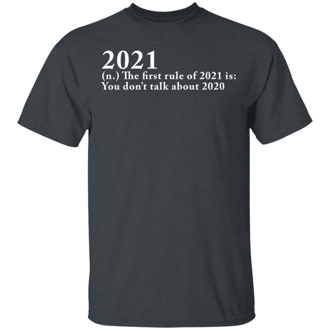 The First Rule Of 2021 shirt black hoodie - Teechipus