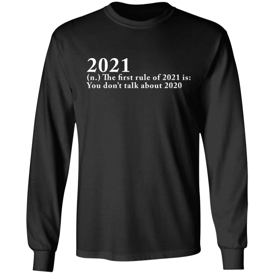 The First Rule Of 2021 shirt black hoodie - Teechipus