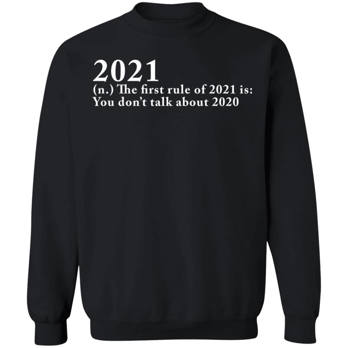 The First Rule Of 2021 shirt black hoodie - Teechipus
