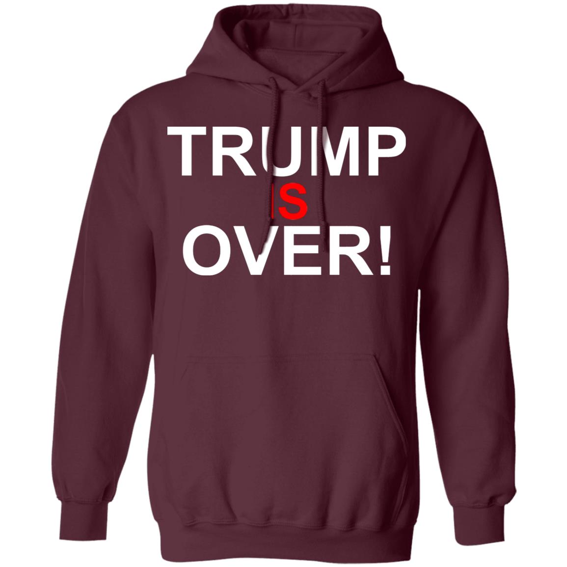Trump Is Over T-Shirt Black Hoodie sweatshirt - Teechipus