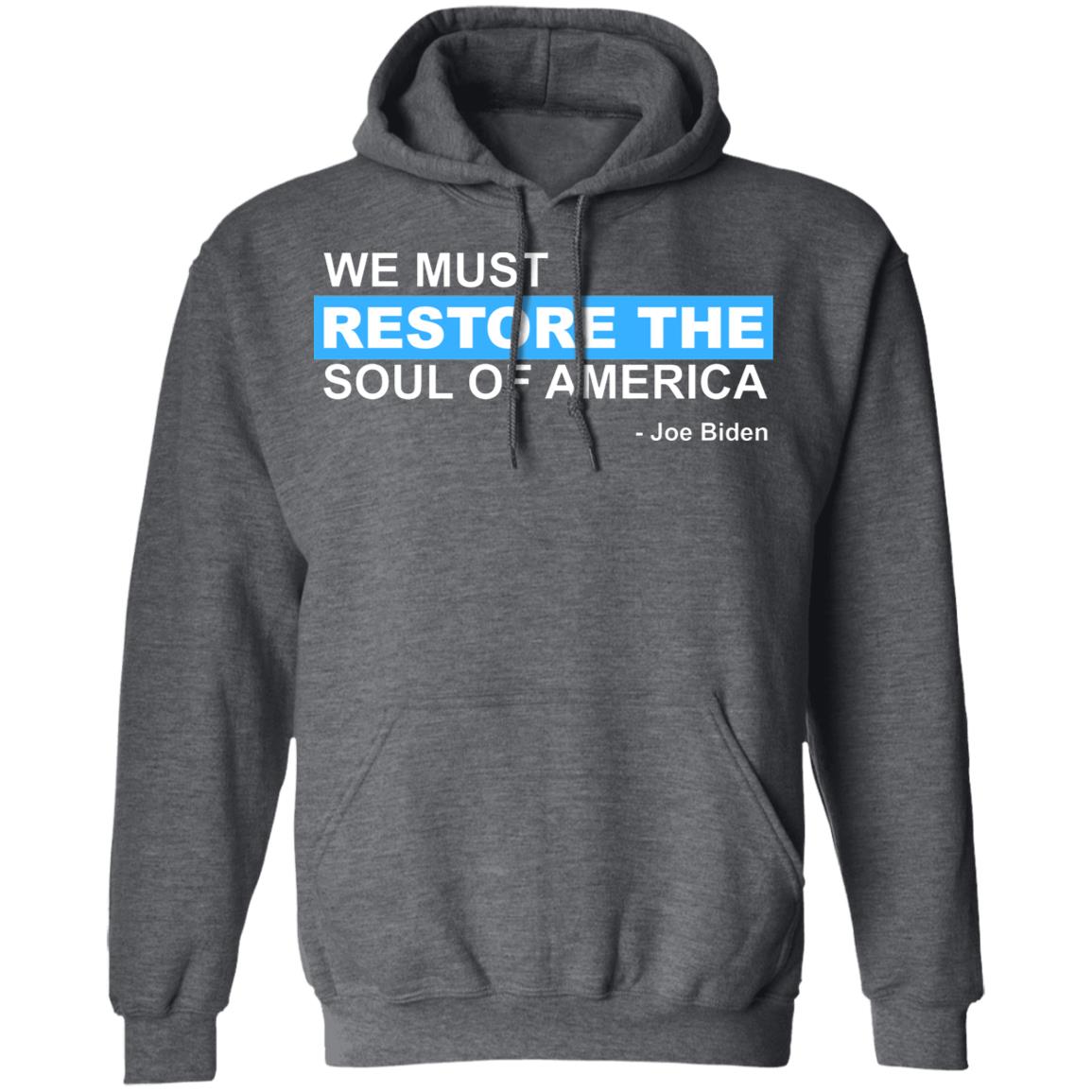we must restore the soul of america shirt Black Hoodie sweatshirt - Teechipus