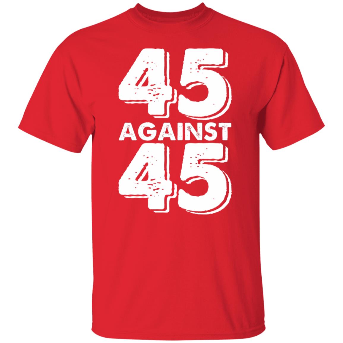 45 Against 45 Shirt - Teechipus