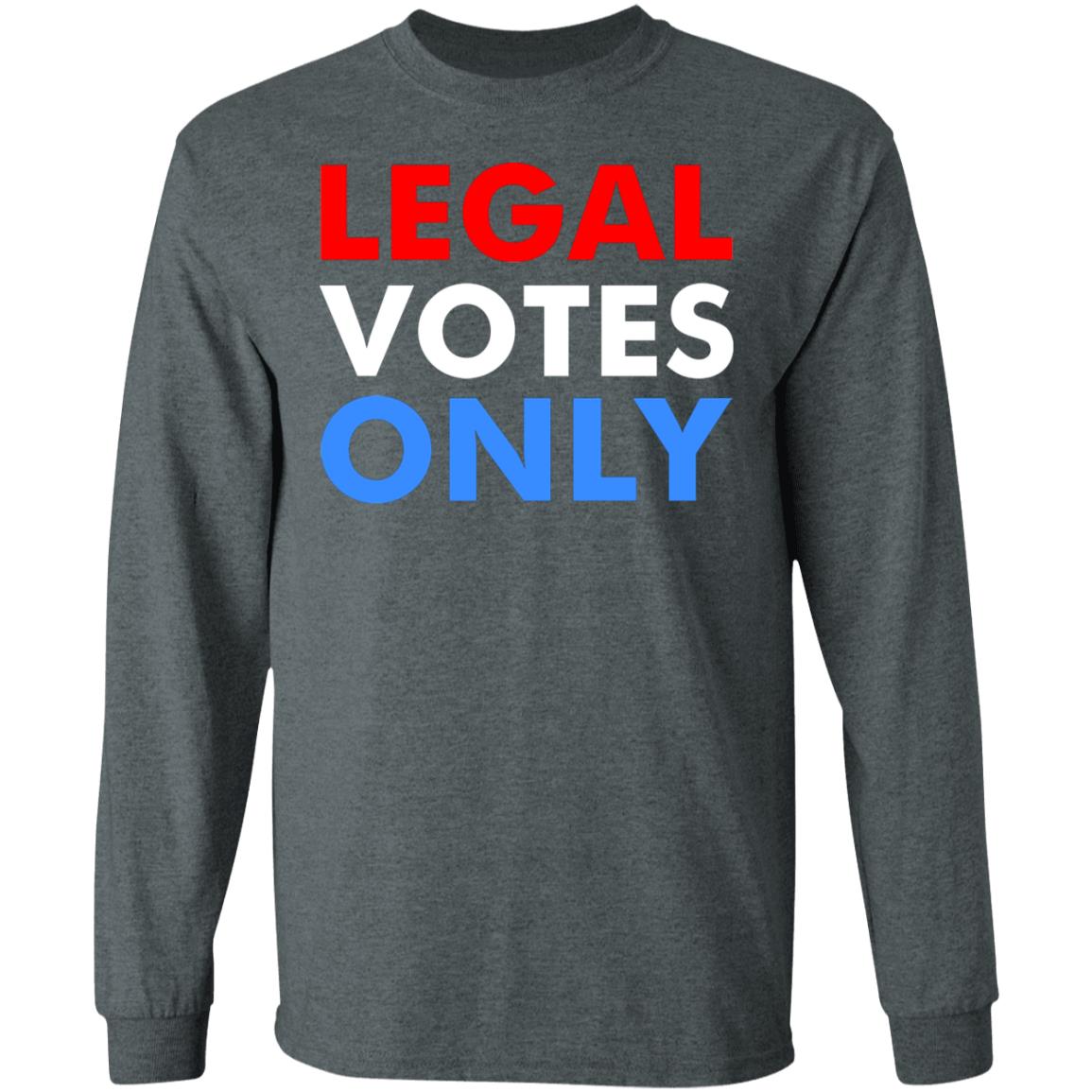 LEGAL VOTES ONLY SHIRT - Teechipus