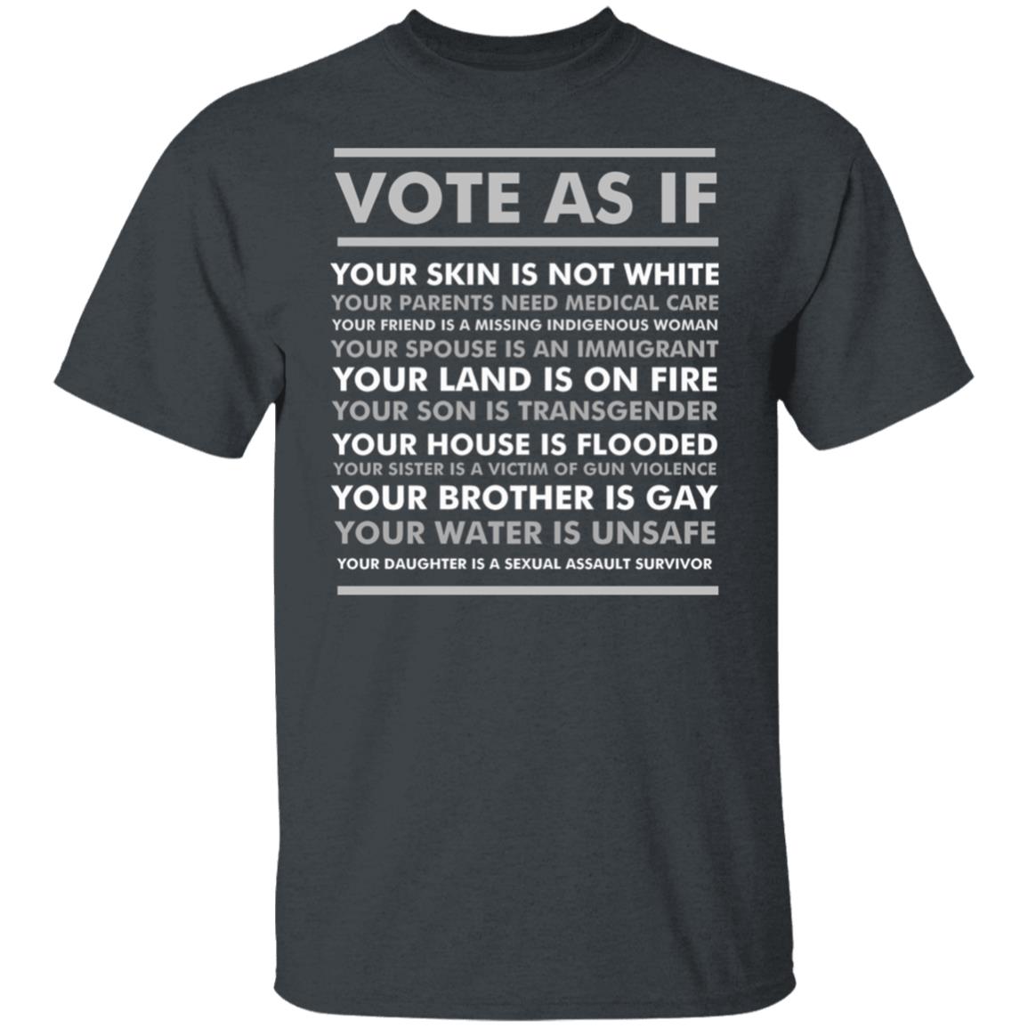 Vote As If Gift Your Skin Is Not White Vote Blue Essential T Shirt - Teechipus
