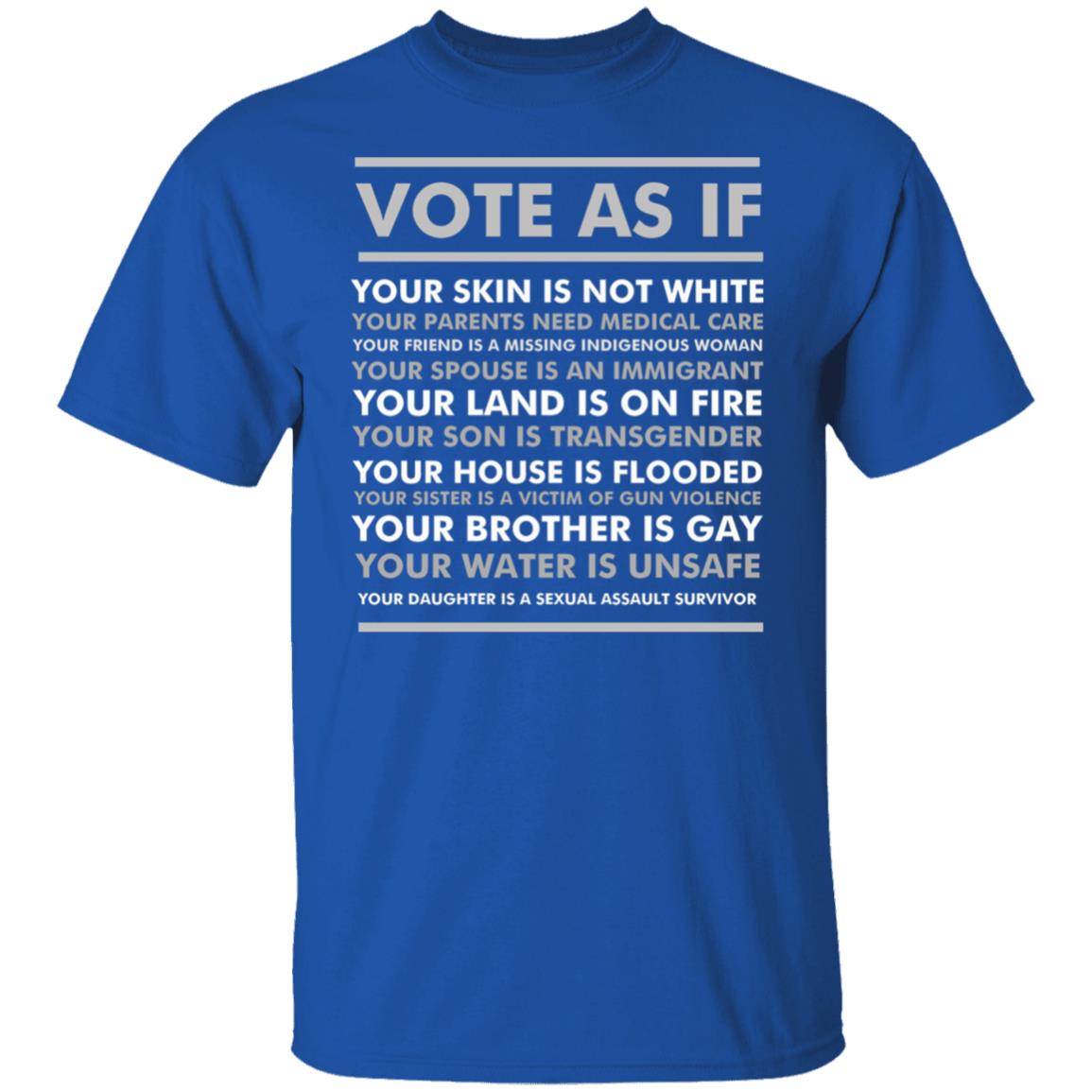 Vote As If Gift Your Skin Is Not White Vote Blue Essential T Shirt - Teechipus