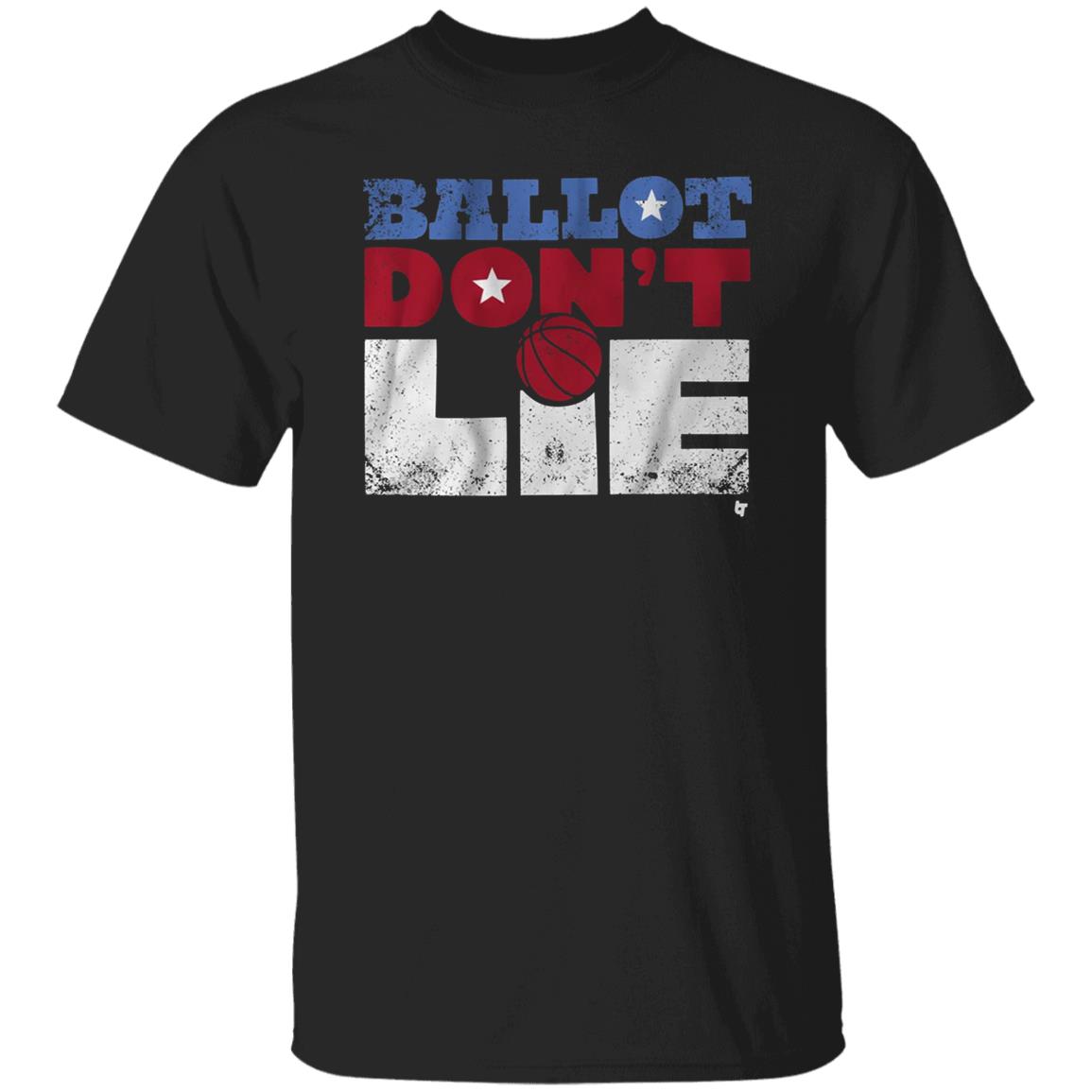 Ballot Don't Lie Shirt Election 2020 Breaking T - Teechipus