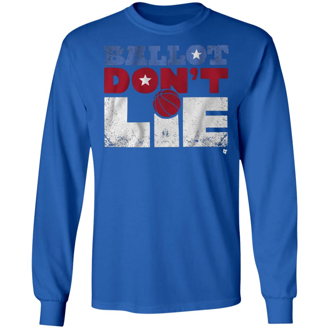 Ballot Don't Lie Shirt Election 2020 Breaking T - Teechipus