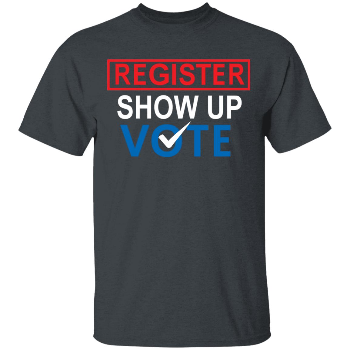 register show up vote shirt black hoodie sweatshirt - Teechipus