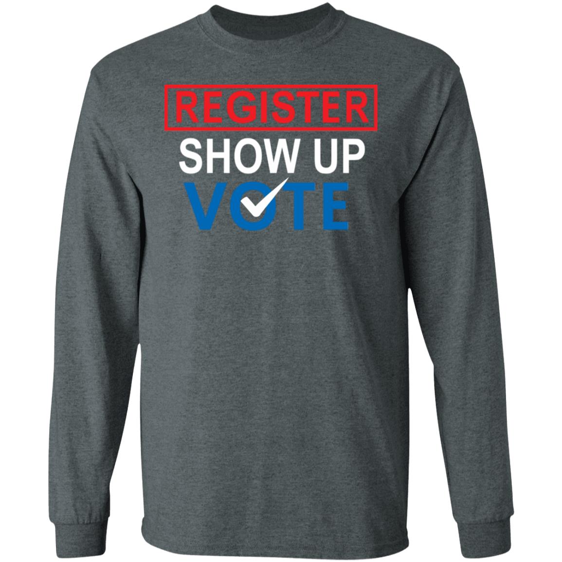 register show up vote shirt black hoodie sweatshirt - Teechipus
