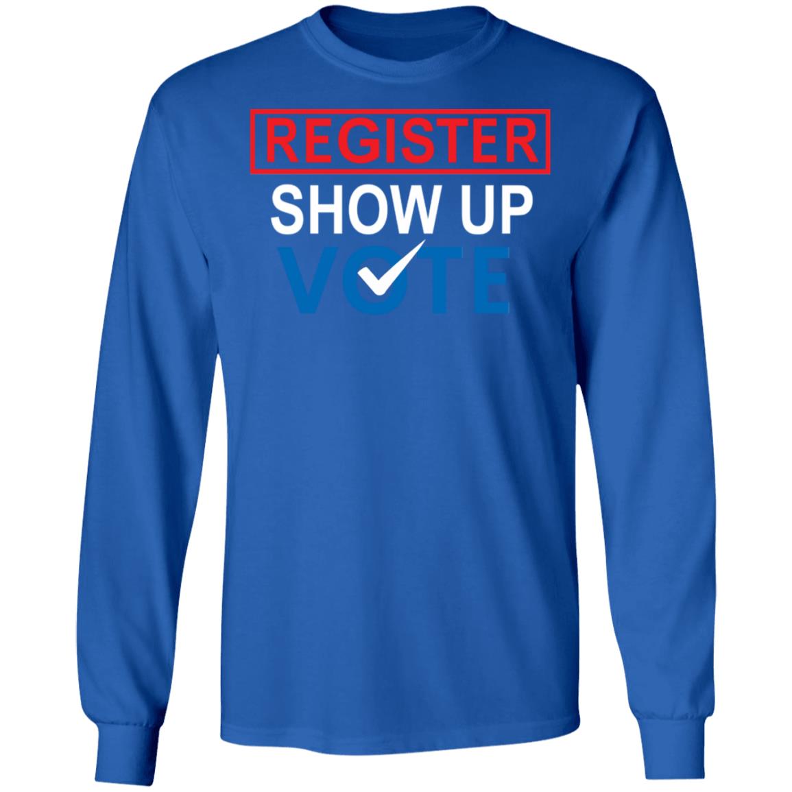register show up vote shirt black hoodie sweatshirt - Teechipus