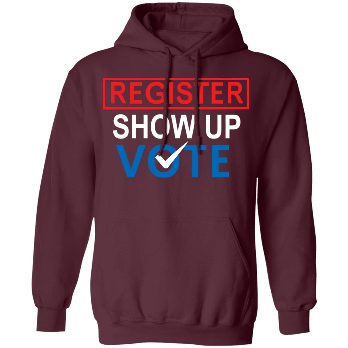 register show up vote shirt black hoodie sweatshirt - Teechipus