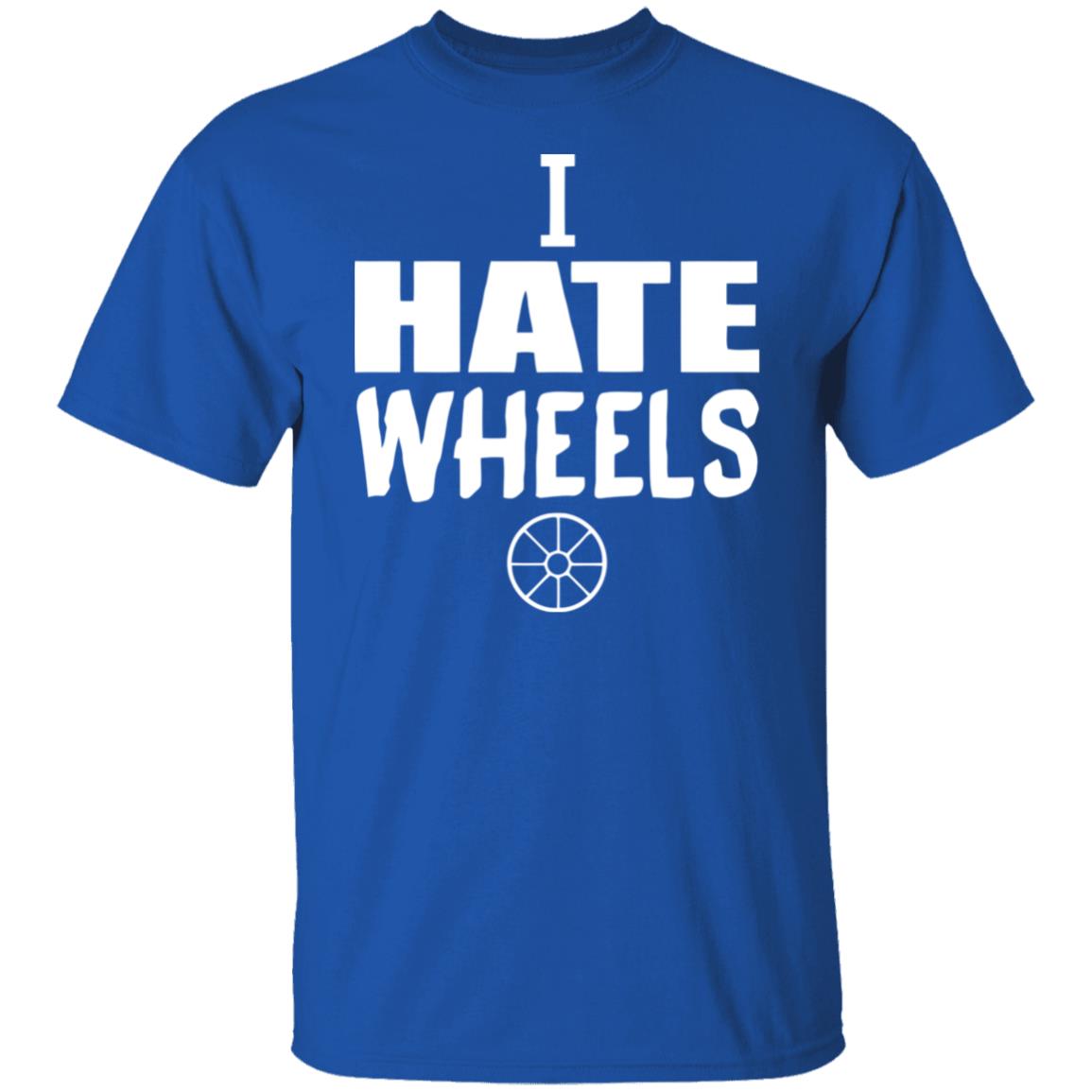 I Hate Wheels Shirt Black Hoodie Sweatshirt - Teechipus
