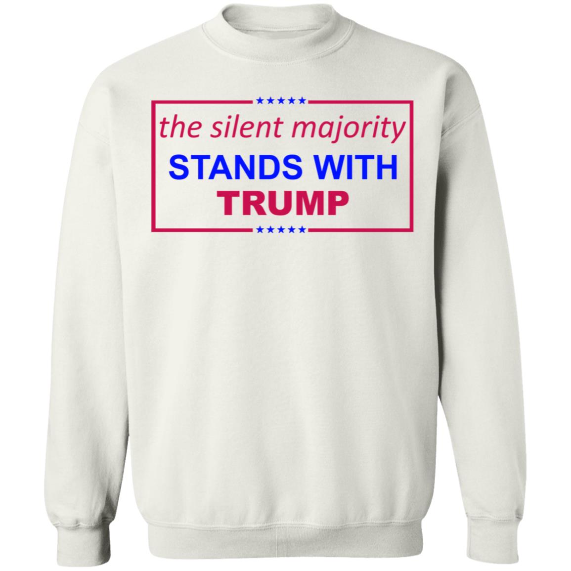 The Silent Majority Stands With Trump T-Shirt - Teechipus