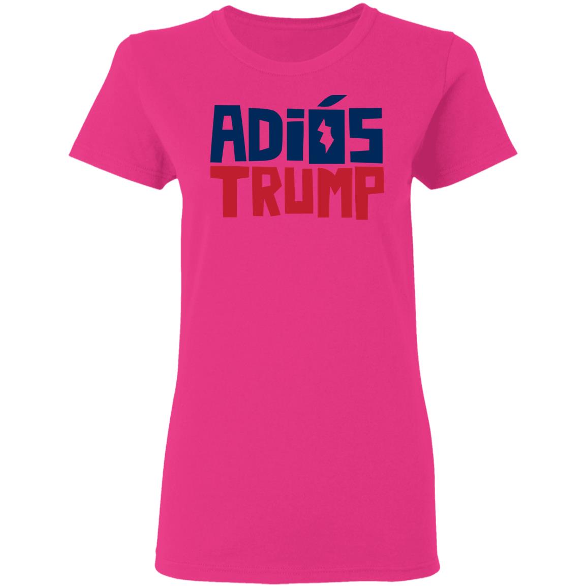 Say Adiós To Donald Trump With This Shirt - Teechipus