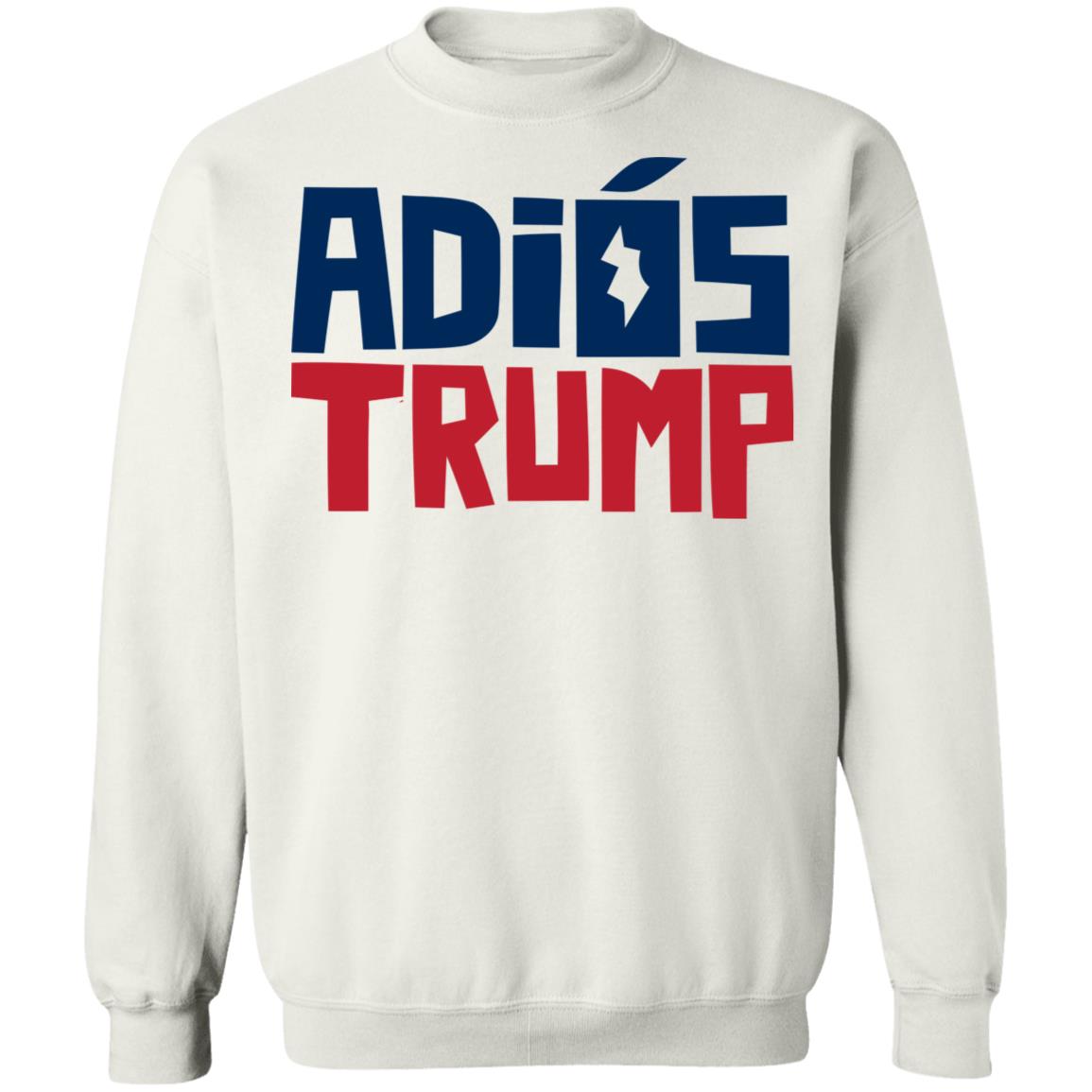 Say Adiós To Donald Trump With This Shirt - Teechipus
