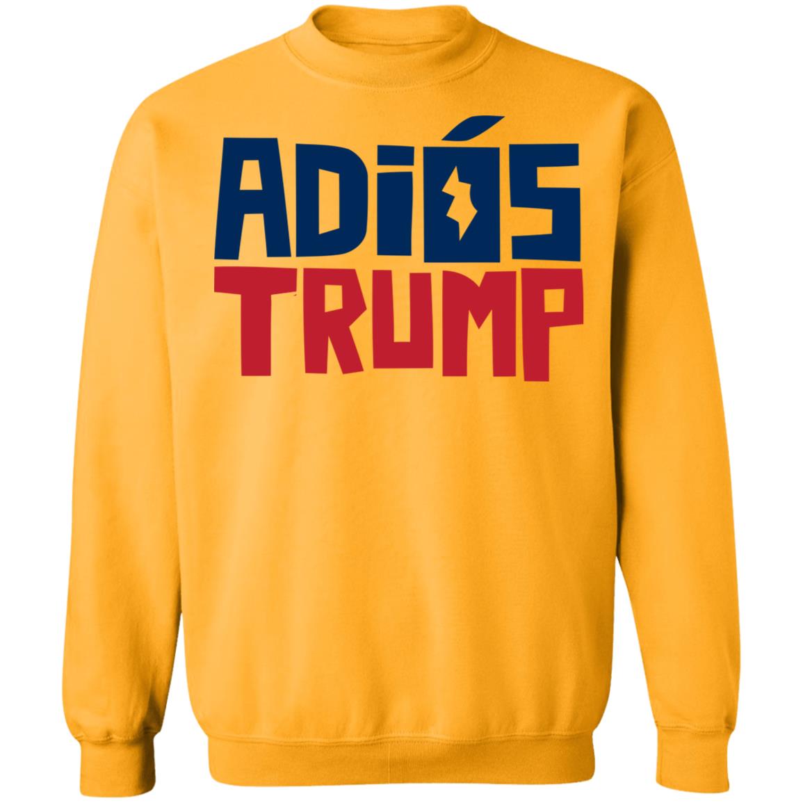 Say Adiós To Donald Trump With This Shirt - Teechipus