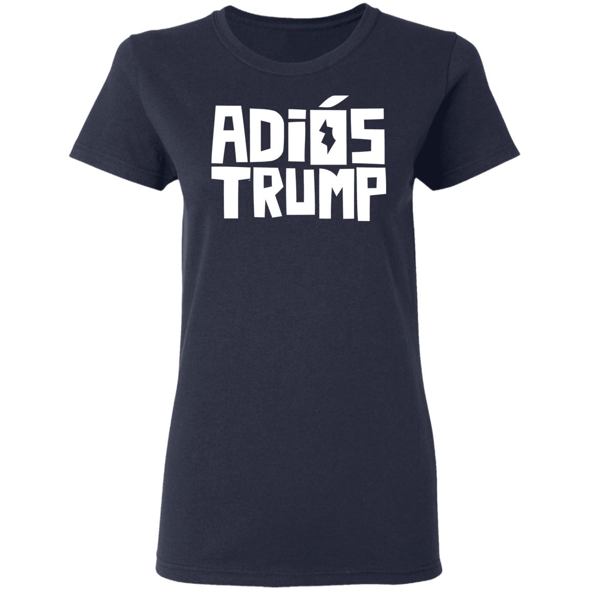 People First Adiós Trump T Shirt - Teechipus