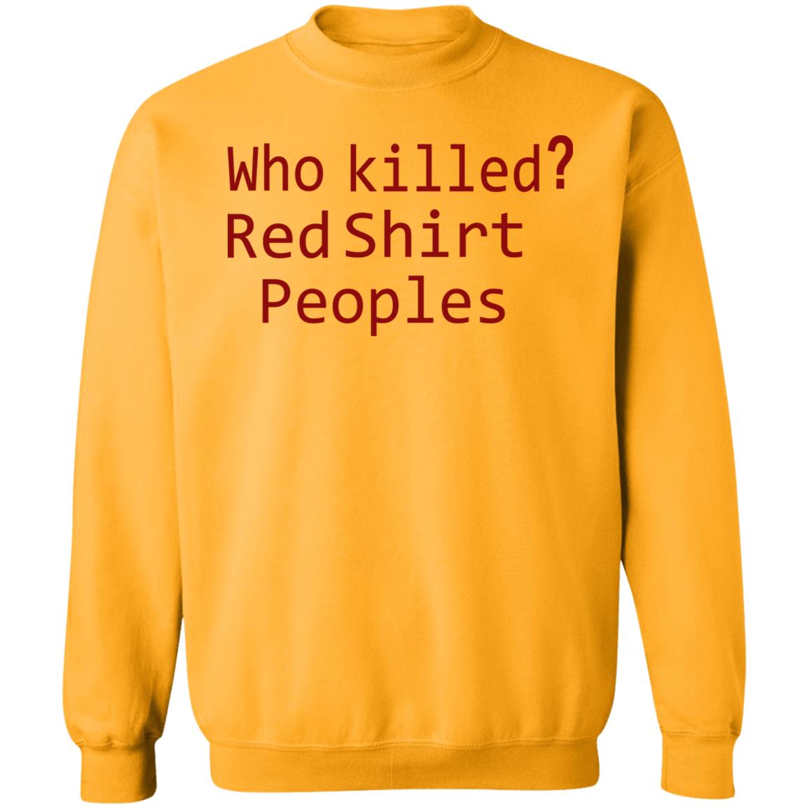 Who Killed Red Shirt Peoples 2020 T Shirt - Teechipus
