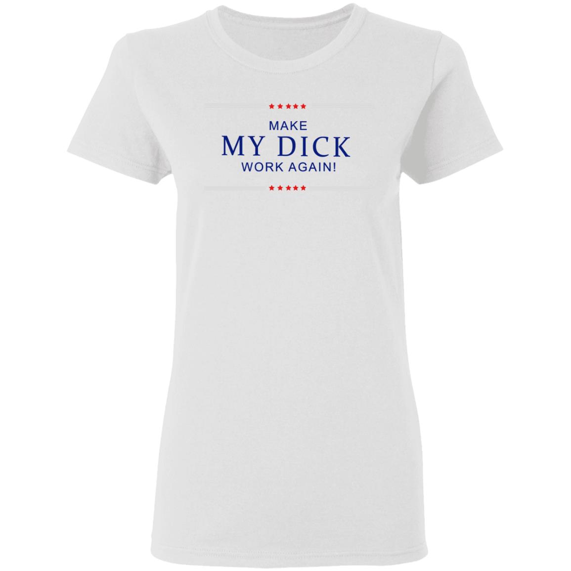 Make My Dick Work Again Shirt White Hoodie Sweatshirt - Teechipus
