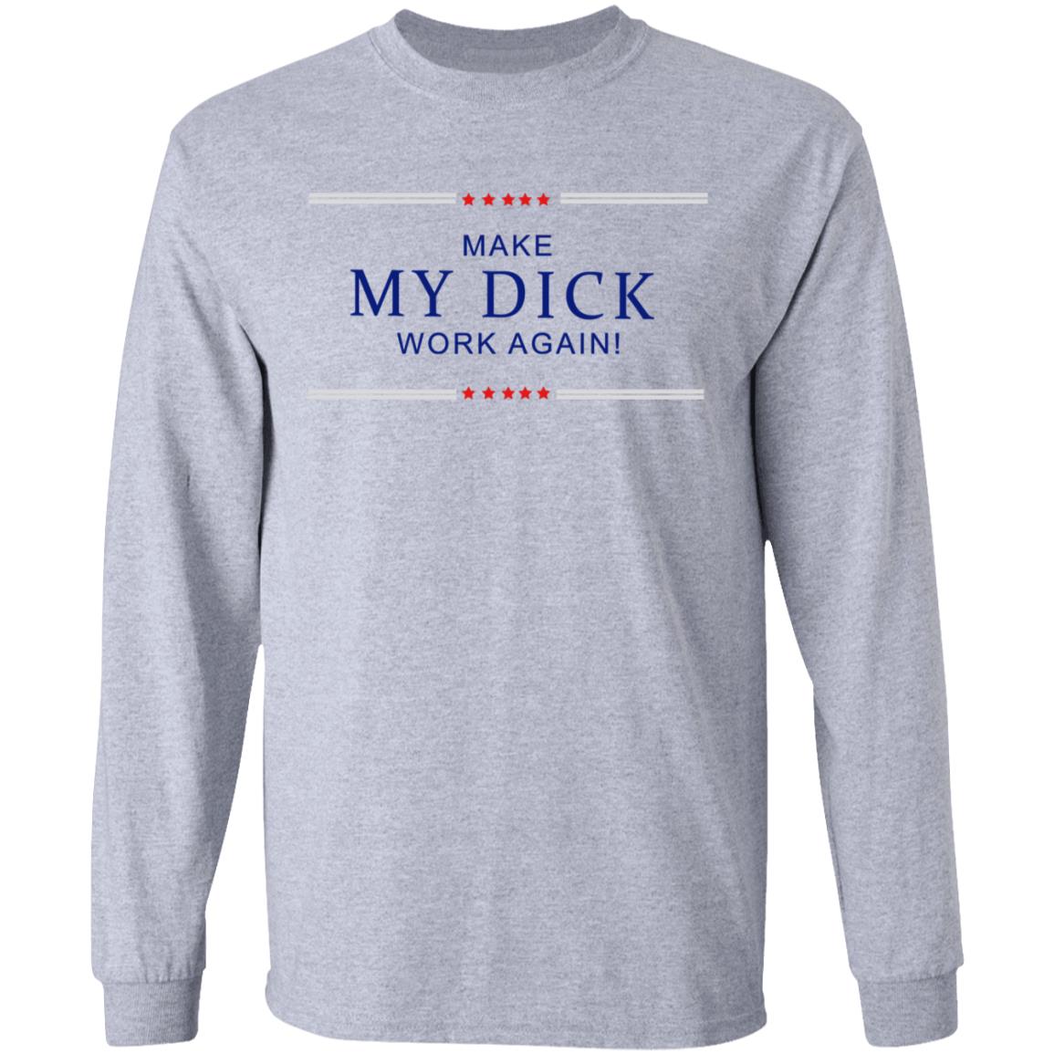 Make My Dick Work Again Shirt White Hoodie Sweatshirt - Teechipus