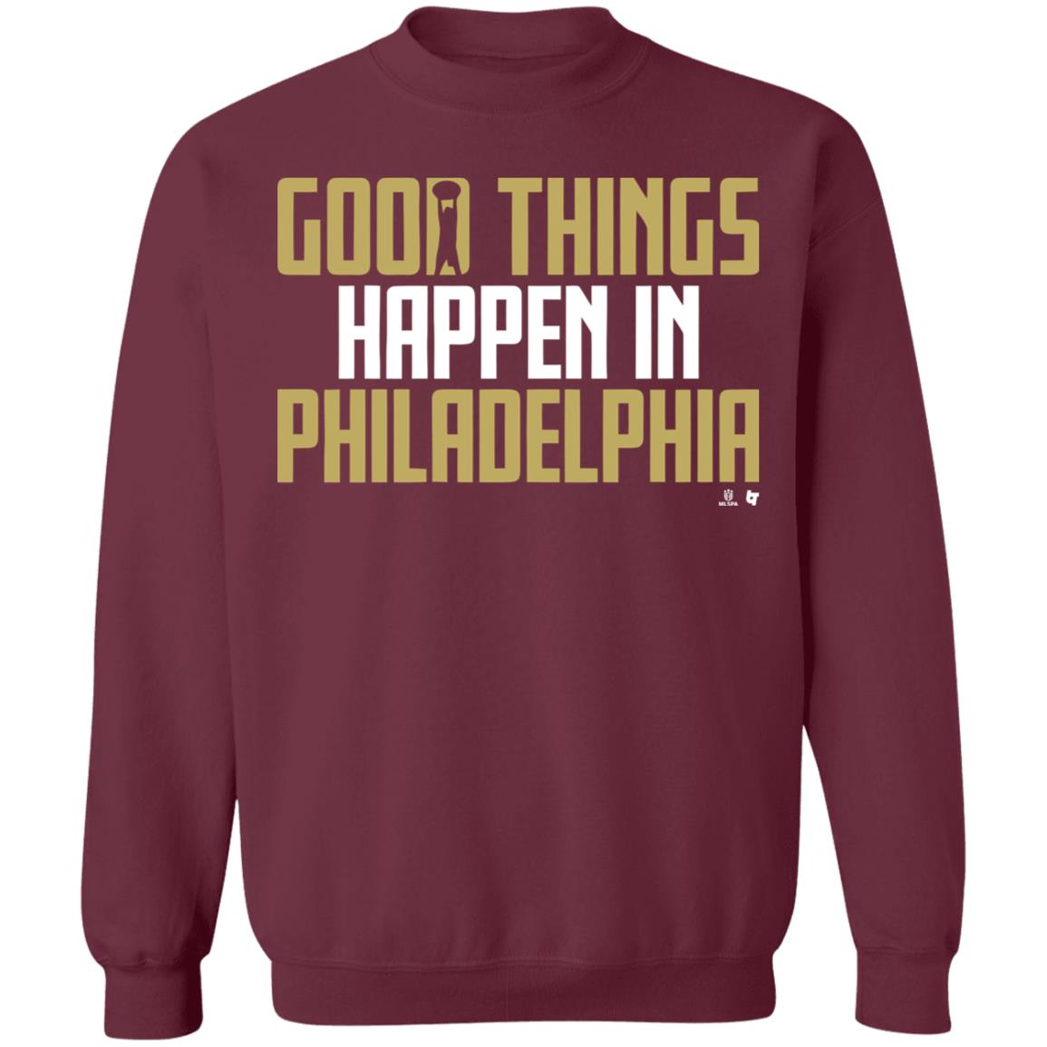 GOOD THINGS HAPPEN IN PHILADELPHIA Shirt black hoodie sweatshirt - Teechipus