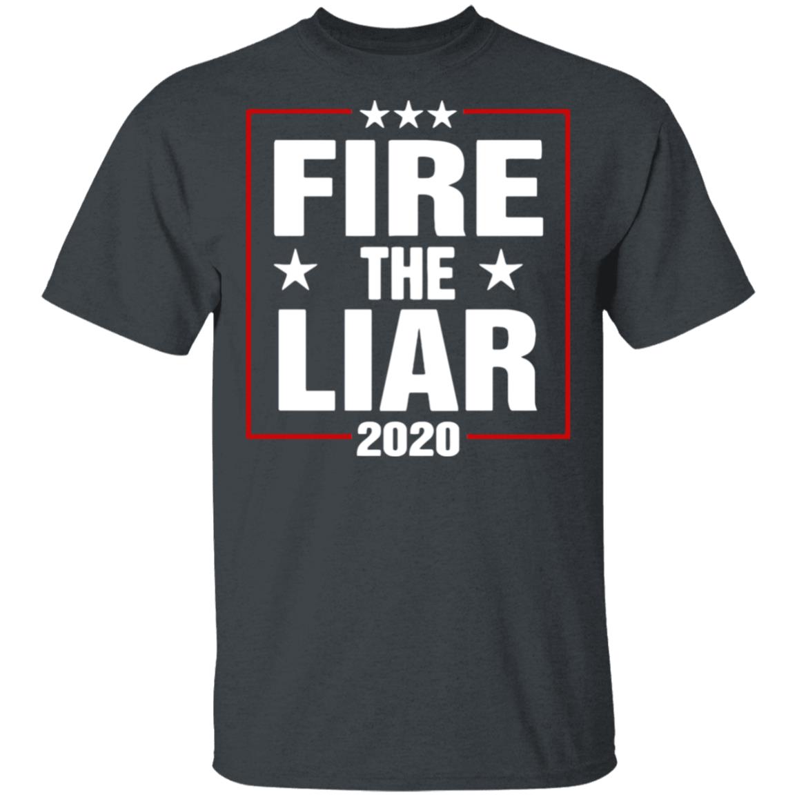 Fire The Liar 2020 Shirt black hoodie sweatshirt - Teechipus