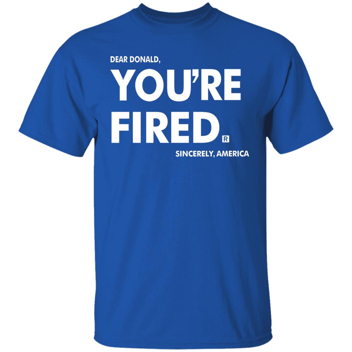 you're fired T Shirt Black Hoodie Sweatshirt - Teechipus