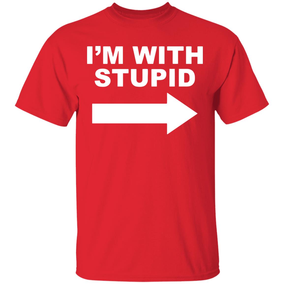 I'm With Stupid T Shirt Black Hoodie Sweatshirt - Teechipus