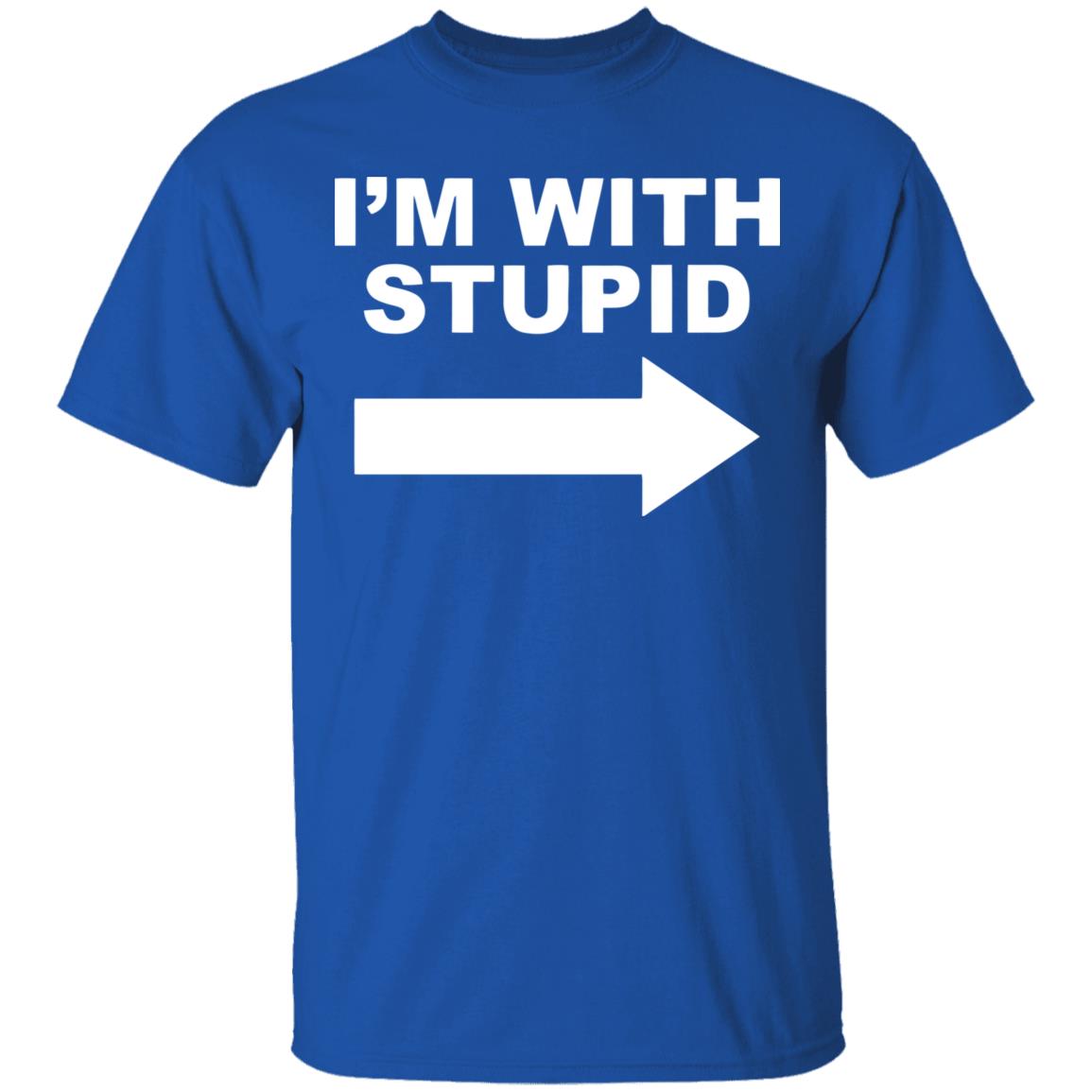I'm With Stupid T Shirt Black Hoodie Sweatshirt - Teechipus
