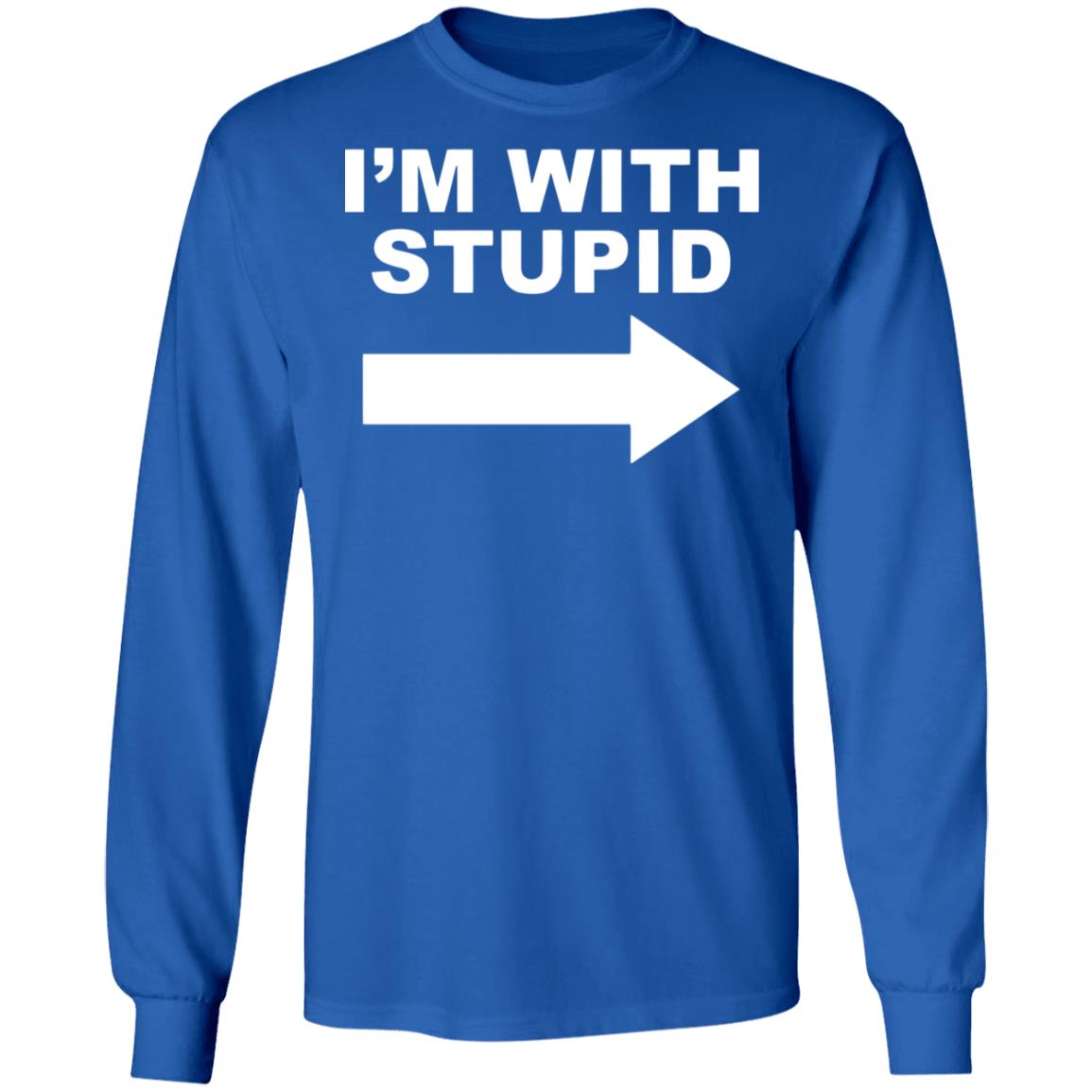 I'm With Stupid T Shirt Black Hoodie Sweatshirt - Teechipus