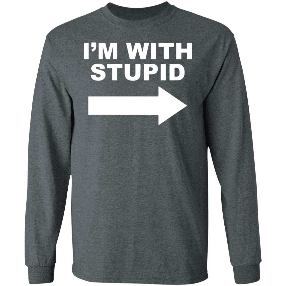 I'm With Stupid T Shirt Black Hoodie Sweatshirt - Teechipus