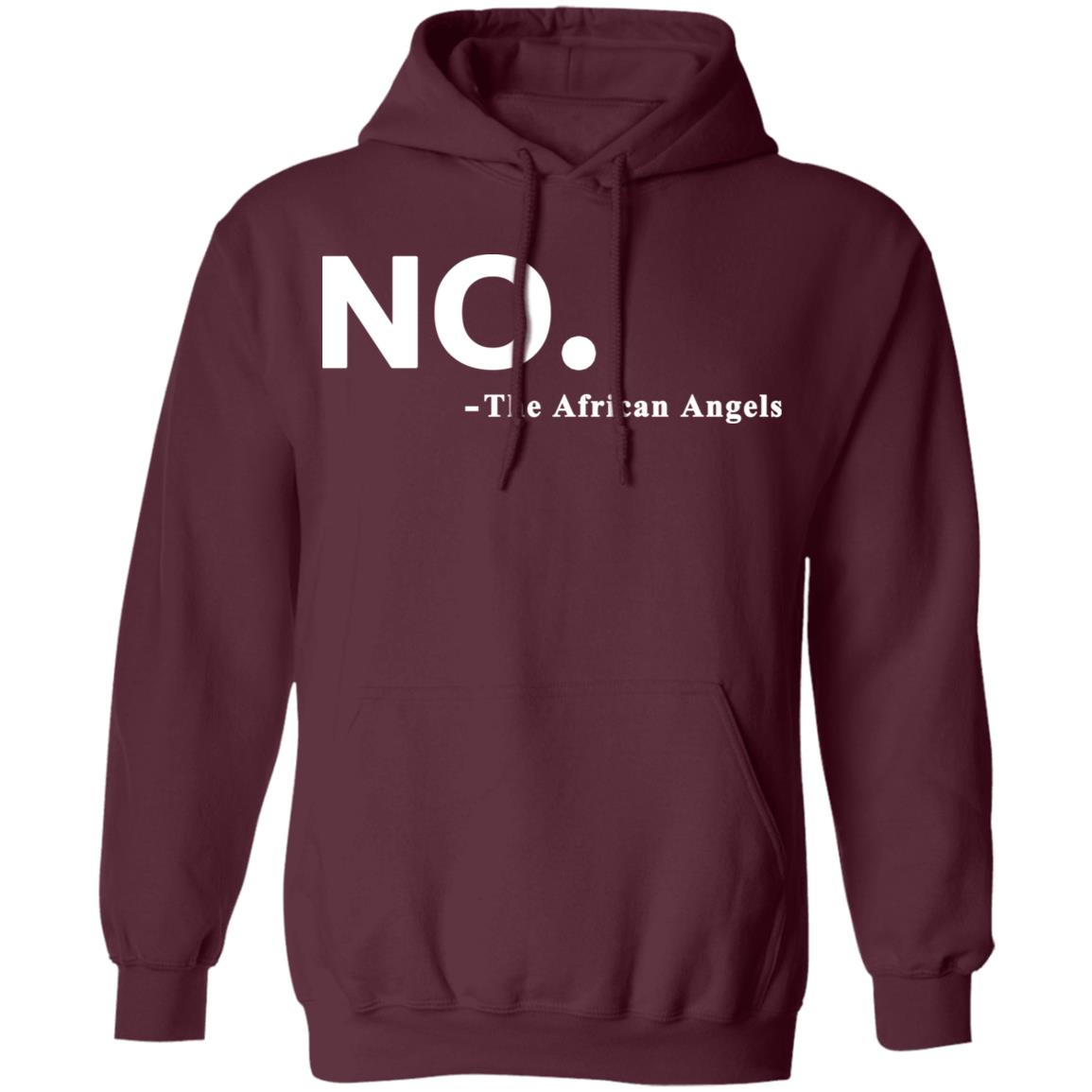 No The African AngelsT Shirt Black Hoodie Sweatshirt - Teechipus