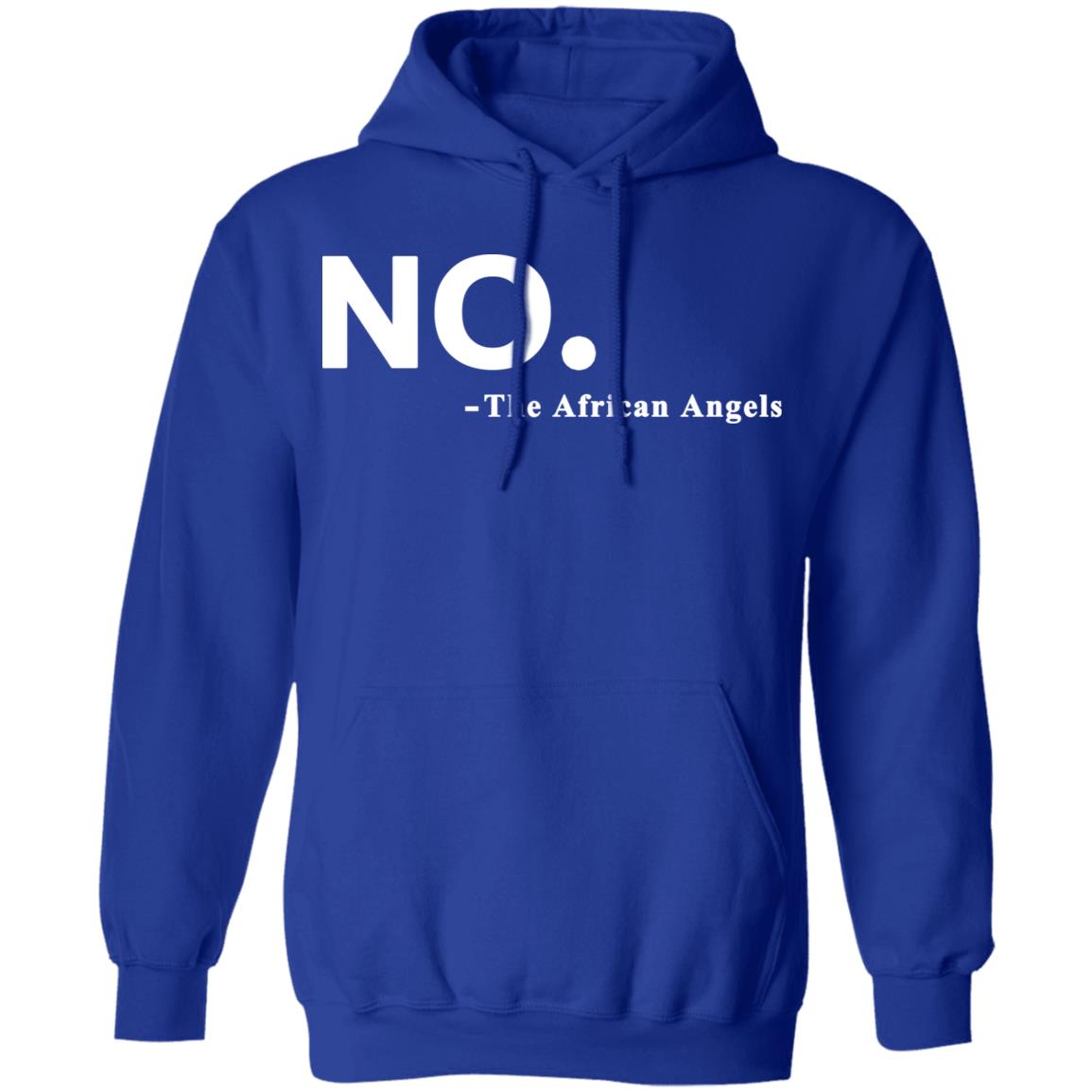 No The African AngelsT Shirt Black Hoodie Sweatshirt - Teechipus