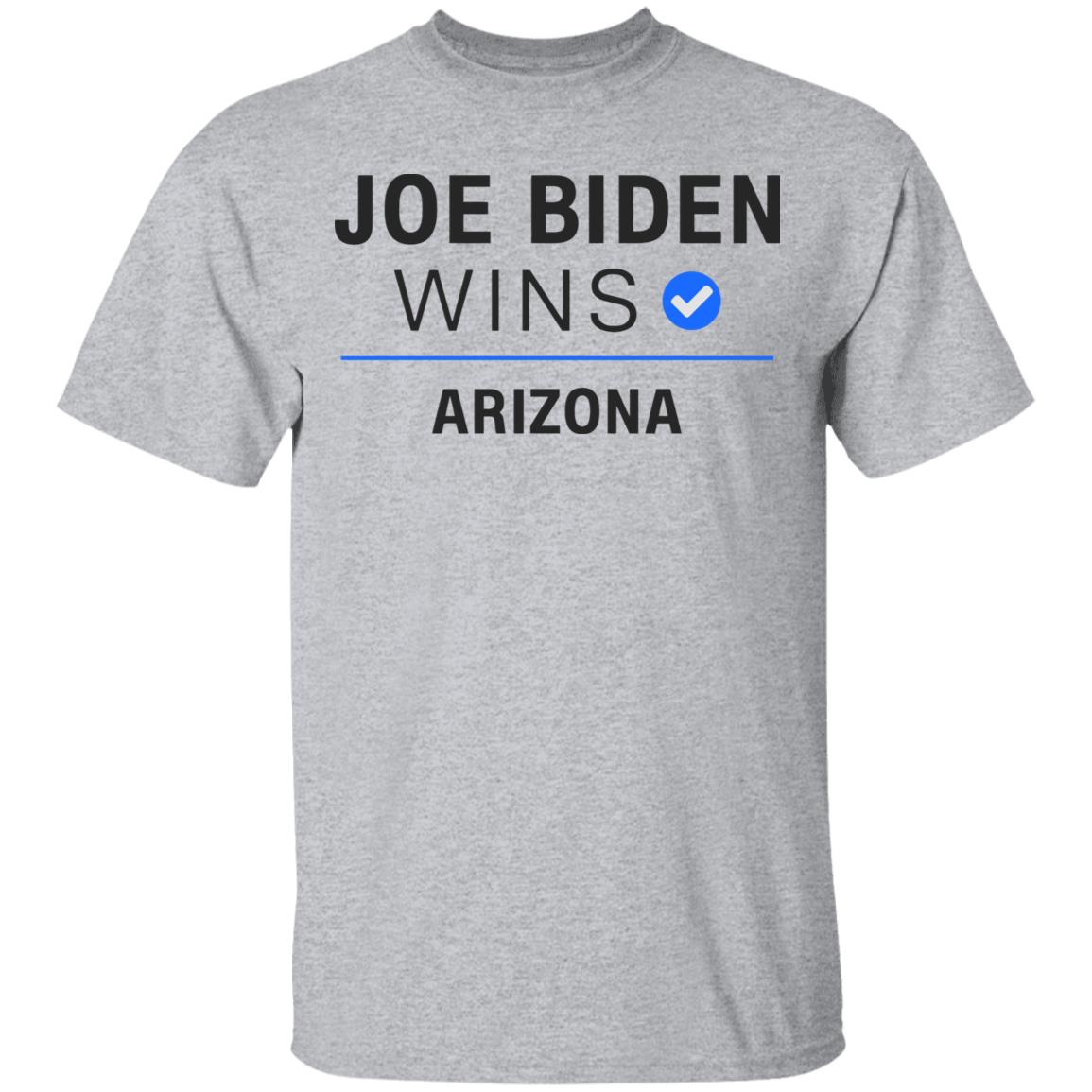 Joe Biden Wins Arizona T Shirt White Hoodie Sweatshirt - Teechipus