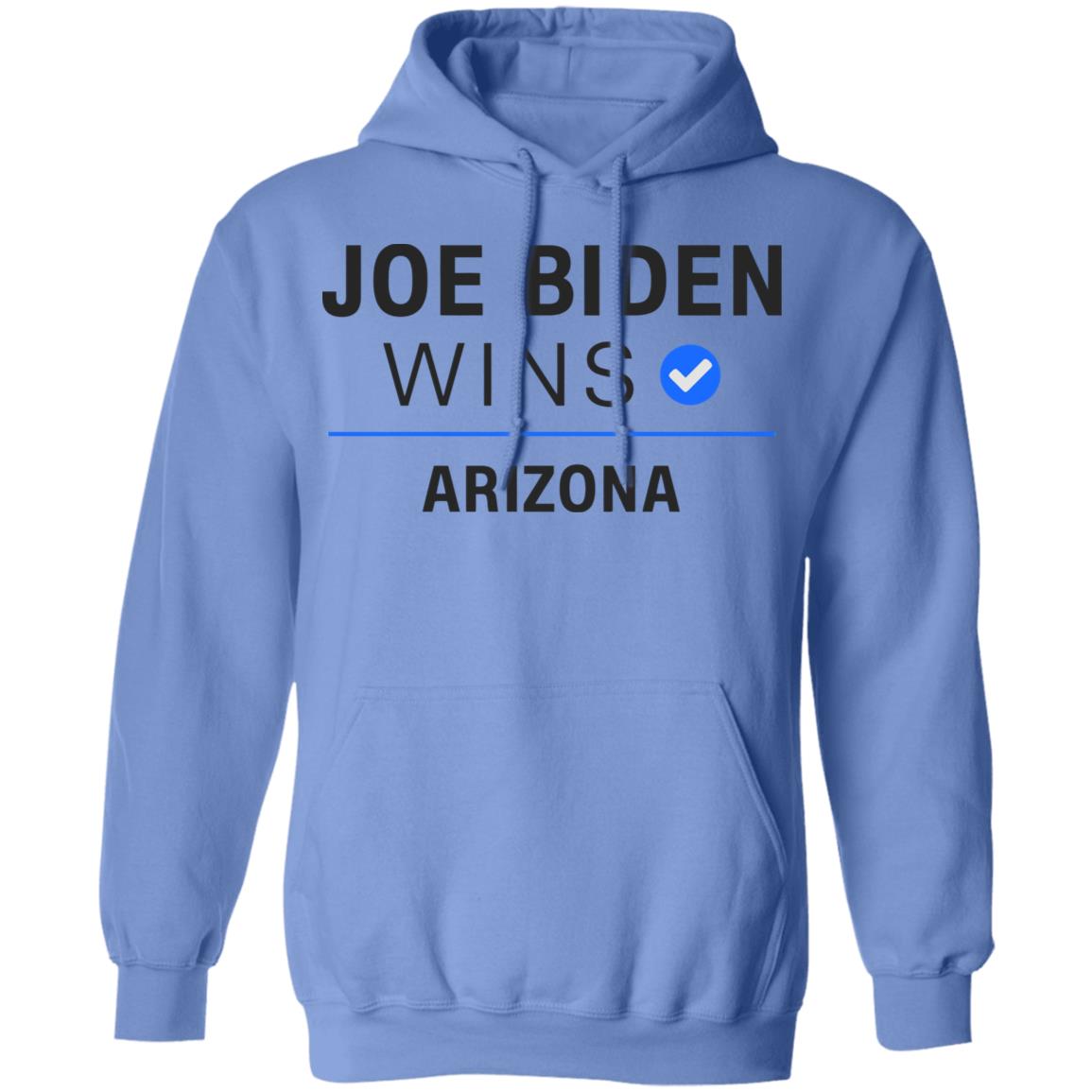 Joe Biden Wins Arizona T Shirt White Hoodie Sweatshirt - Teechipus