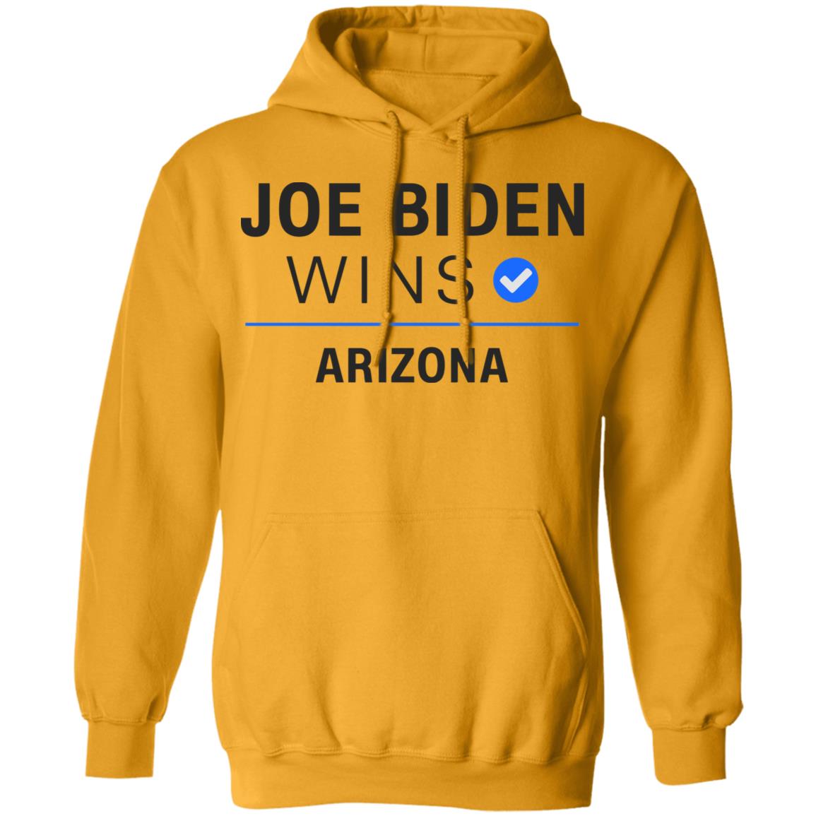 Joe Biden Wins Arizona T Shirt White Hoodie Sweatshirt - Teechipus