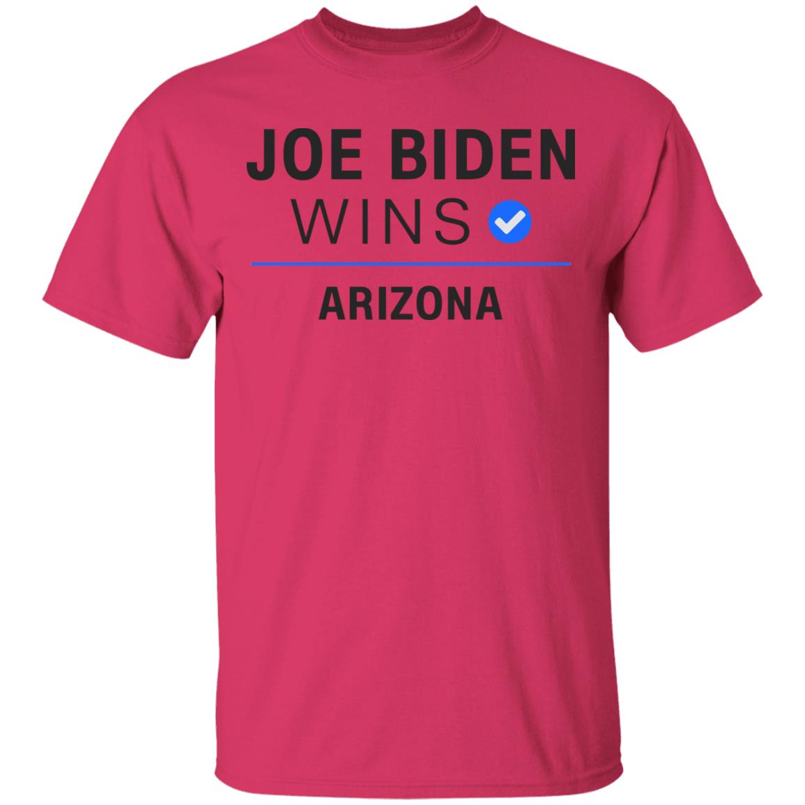 Joe Biden Wins Arizona T Shirt White Hoodie Sweatshirt - Teechipus