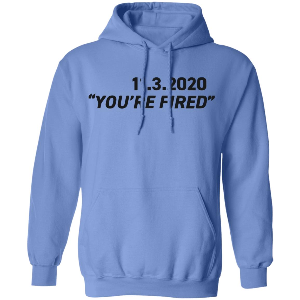 You're Fired SHIRT White Hoodie Sweatshirt - Teechipus