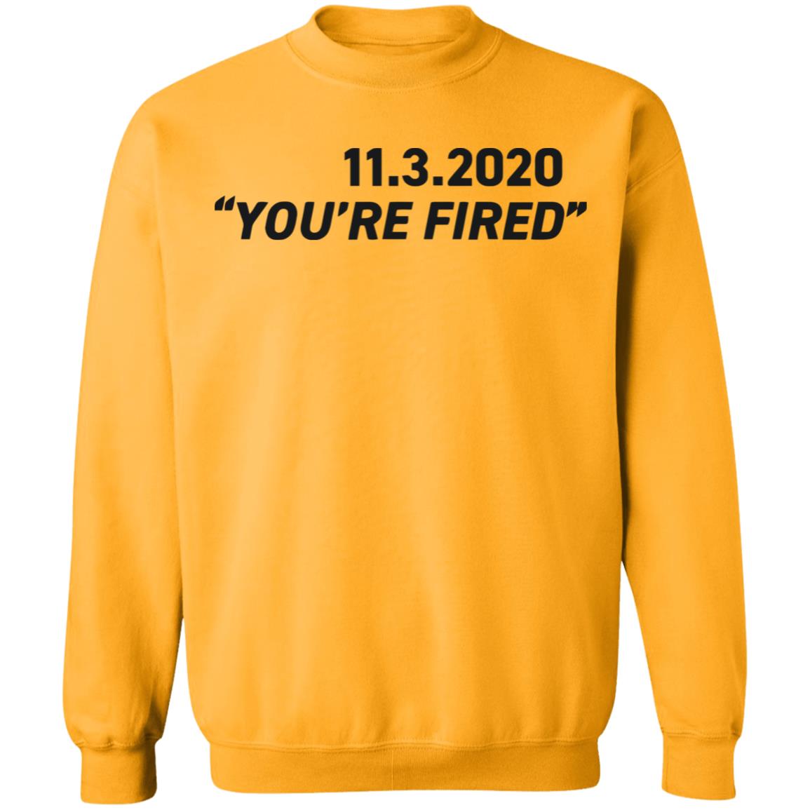 You're Fired SHIRT White Hoodie Sweatshirt - Teechipus