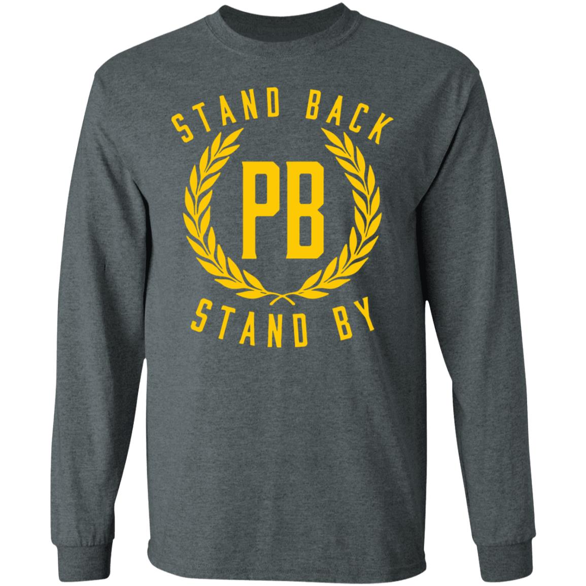 Stand By Stand Back SHIRT Black Hoodie Sweatshirt - Teechipus