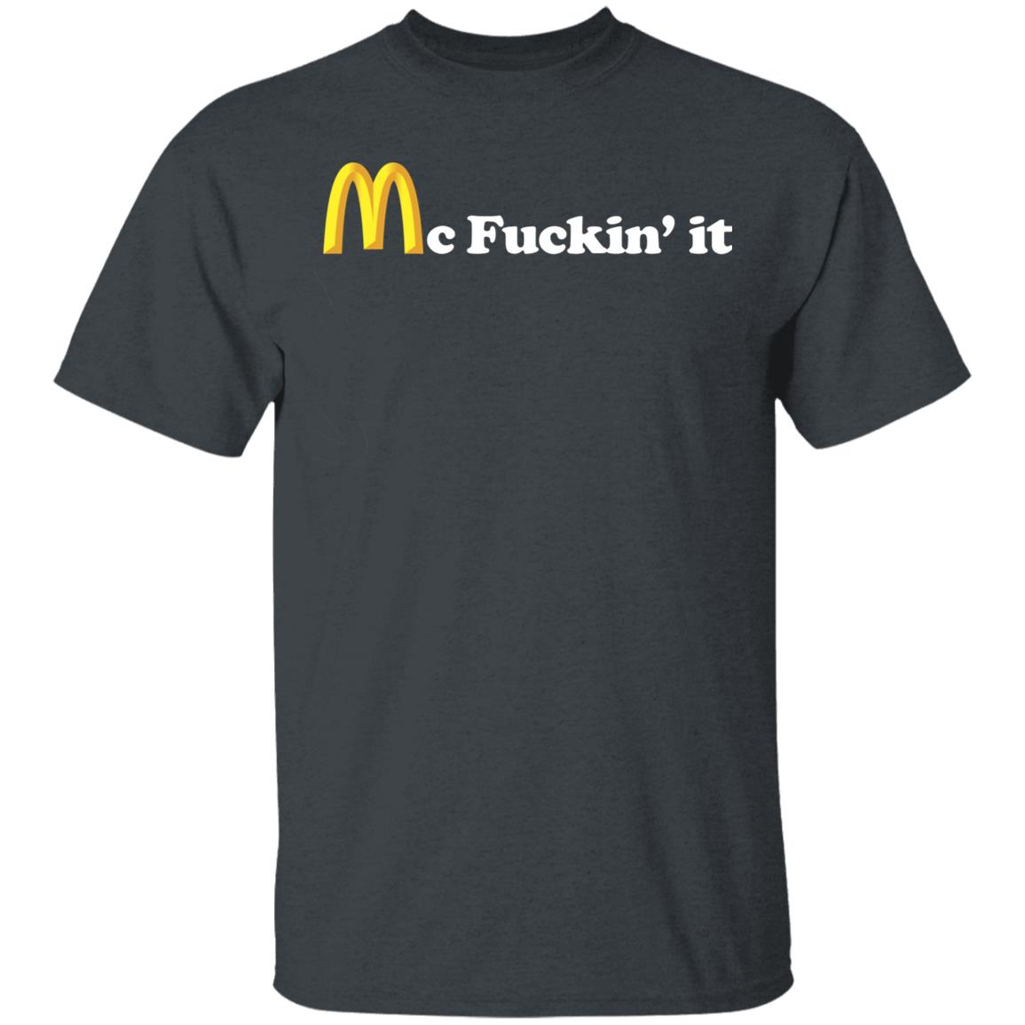 Mc Fuckin it SHIRT Black Hoodie Sweatshirt - Teechipus