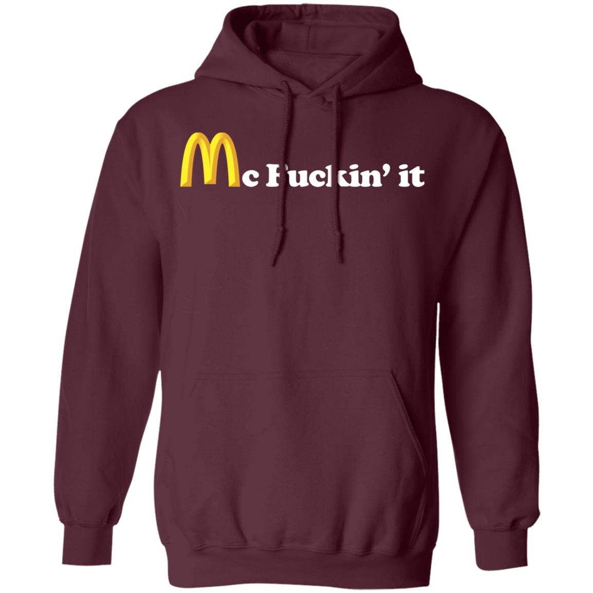 Mc Fuckin it SHIRT Black Hoodie Sweatshirt - Teechipus