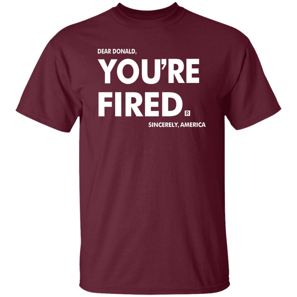 you're fired SHIRT Black Hoodie Sweatshirt - Teechipus