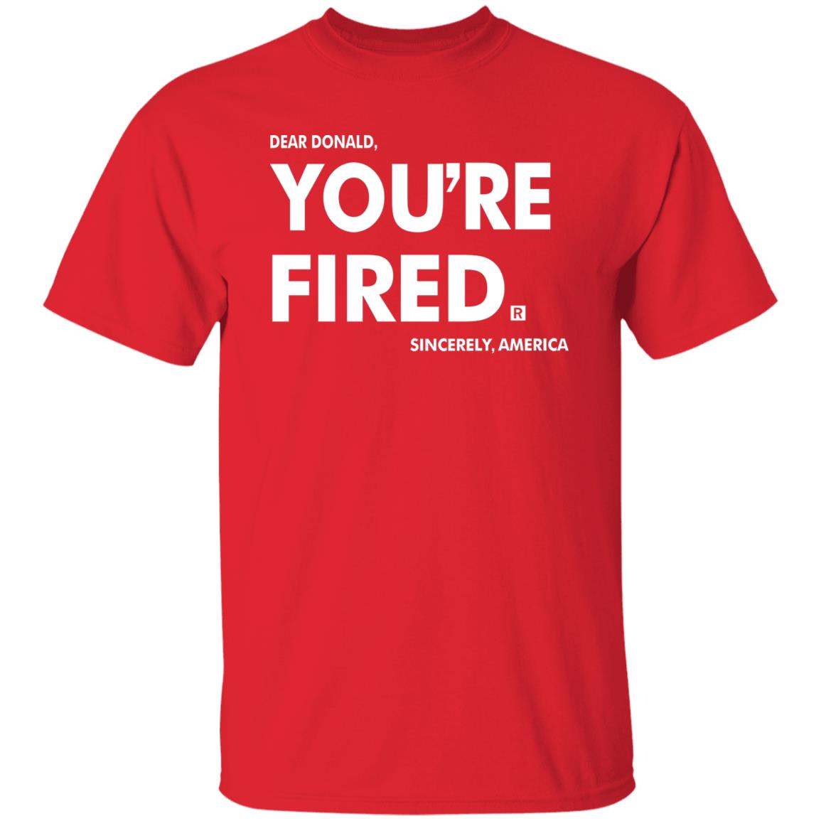 you're fired SHIRT Black Hoodie Sweatshirt - Teechipus
