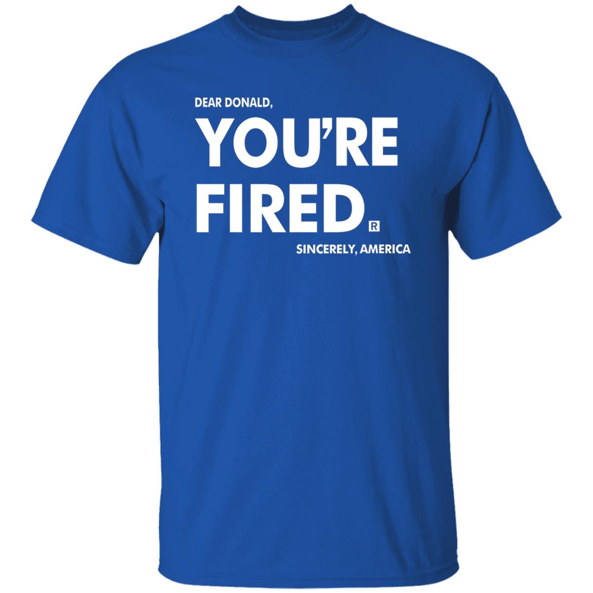 you're fired SHIRT Black Hoodie Sweatshirt - Teechipus