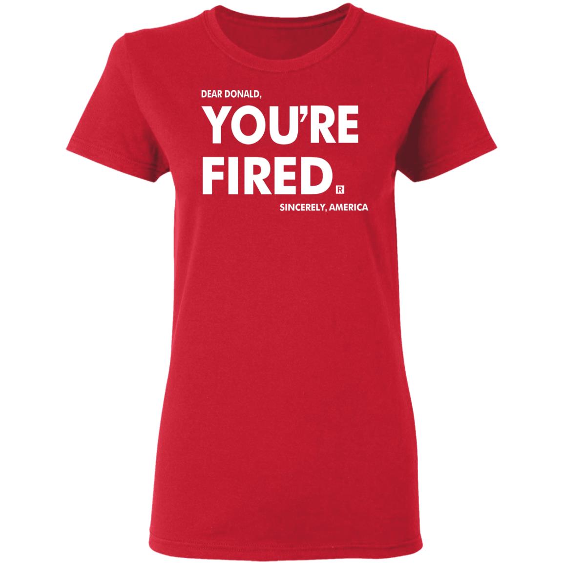 you're fired SHIRT Black Hoodie Sweatshirt - Teechipus