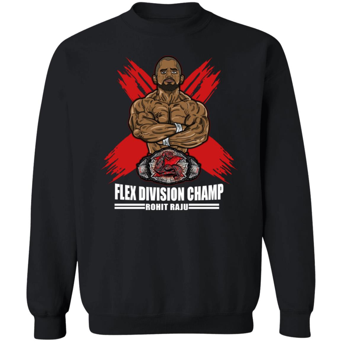 Flex Division Champion Rohit Raju SHIRT Black Hoodie Sweatshirt - Teechipus