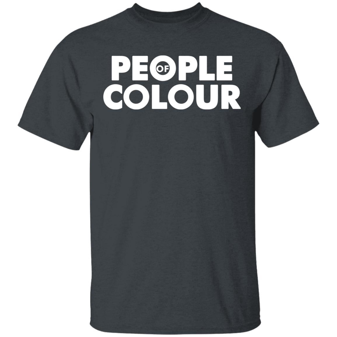 People Of Colour Shirt Hoodie Sweatshirt - Teechipus
