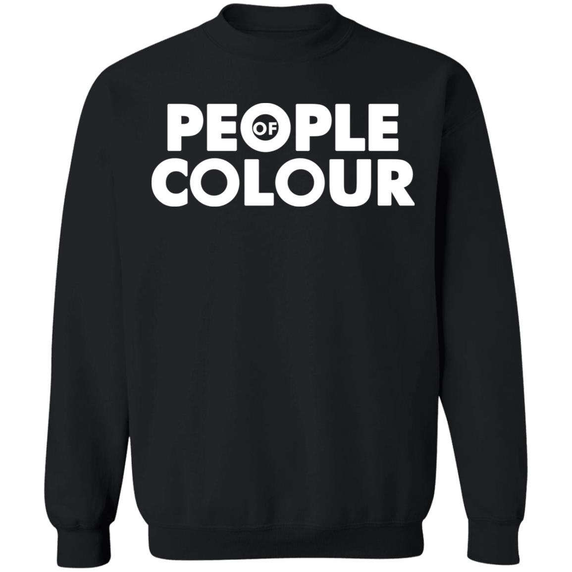 People Of Colour Shirt Hoodie Sweatshirt - Teechipus